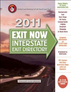 2011 Exit Now Interstate Exit Directory by TL Enterprises Staff and 