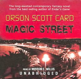 Magic Street Library Edition by Orson Scott Card 2005, Unabridged 