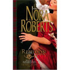 Rebellion by Nora Roberts 2006, Paperback