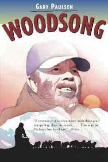 Woodsong by Gary Paulsen (2002, Paperbac