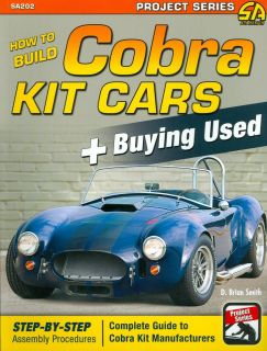   to Build Cobra Kit Cars   Detailed step by step photos show you how