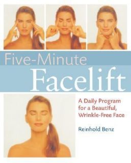  Beautiful, Wrinkle Free Face by Reinhold Benz 2008, Paperback