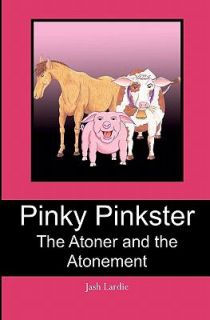 Pinky Pinkster The Atoner and the Atonement by Jash Lardie 2009 