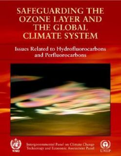 Safeguarding the Ozone Layer and the Global Climate System  Special 