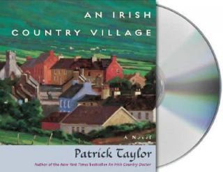 An Irish Country Village by Patrick Taylor 2008, CD, Unabridged