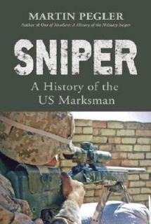   History of the US Marksman by Martin Pegler 2007, Hardcover