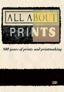 All About Prints 500 Years of Prints and Printmaking DVD, 2010