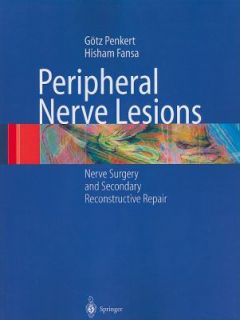 Peripheral Nerve Lesions Nerve Surgery and Secondary Reconstructive 