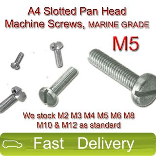 M5 A4 Stainless Steel Machine Screws Slotted PAN HEAD MARINE GRADE 
