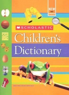 Scholastic Childrens Dictionary 2007, Hardcover, Revised