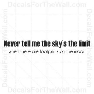 Never Tell Me Skys Limit Footprints on Moon Wall Decal Vinyl Quote 