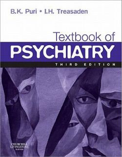 Textbook of Psychiatry by Basant K. Puri, Ian H. Treasaden and I. H 