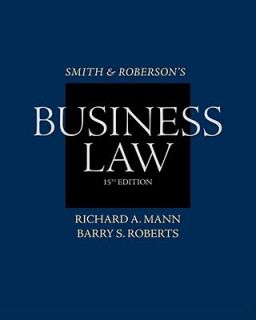Smith and Robersons Business Law by Barry S. Roberts and Richard A 