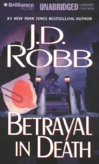 Betrayal in Death by J. D. Robb 2007, Cassette, Unabridged