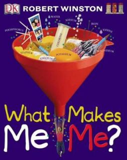 What Makes Me Me by Robert Winston and Robert M. L. Winston 2004 