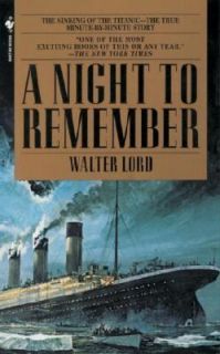 Night to Remember by Walter Lord 1997, Paperback