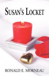 Susans Locket by Ronald E. Morneau 2010, Paperback