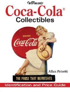 Warmans Coca Cola Collectibles Identification and Price Guide by 