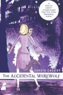 The Accidental Werewolf by Dakota Cassidy 2008, Paperback