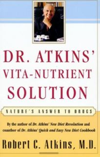 Dr. Atkins Vita Nutrient Solution Natures Answer to Drugs by Robert 