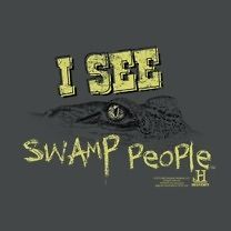 Swamp People TV Show I See Gators History Channel Tee Shirt Adult 