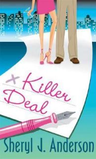 Killer Deal by Sheryl J. Anderson (2007,