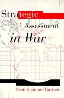   Assessment in War by Scott Sigmund Gartner 1999, Paperback