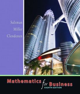 Mathematics for Business by Gary Clendenen, Stanley A. Salzman and 