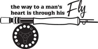 10, Way to a mans heart,, his fly, Fishing Decal