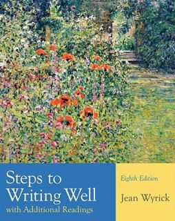 Steps to Writing Well with Additional Readings by Jean Wyrick 2010 
