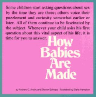 How Babies Are Made by Andrew C. Andry and Steven Schepp 1984 