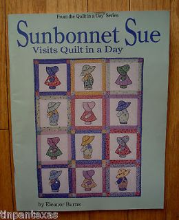 Sunbonnet Sue Visits Quilt in a Day by Eleanor Burns (1992, Paperback)