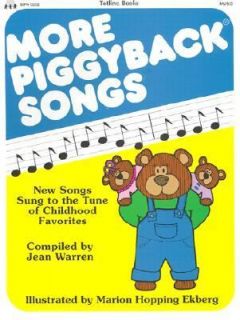 More Piggyback Songs New Songs Sung to the Tunes of Childhood 