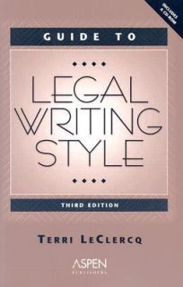 Guide to Legal Writing Style by Terri LeClercq 2004, Paperback