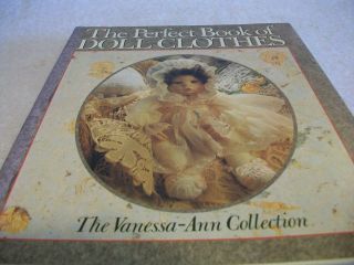 The Perfect Book Of Doll Clothes The Vanessa  Ann Collection