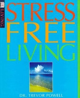 Stress Free Living by Trevor J. Powell 2000, Paperback