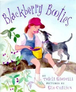 Blackberry Booties by Tricia Gardella 2000, Hardcover