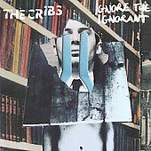 Ignore the Ignorant by Cribs The CD, Nov 2009, Warner Bros.