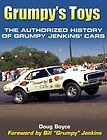 Grumpys Toys  The Authorized History of Grumpy Jenkins Cars by Doug 