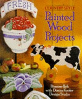 Country Style Painted Wood Projects by Donna Kooler and Primrose Path 