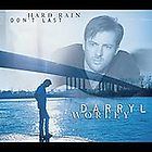 Hard Rain Dont Last by Darryl Worley (CD, Jul 2000, Dreamworks SKG)