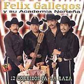 12 Corridos Pa la Raza by Felix Gallegos Y Sus Cadetes CD, Jan 2001 