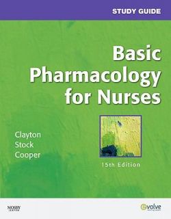 Study Guide for Basic Pharmacology for Nurses by Yvonne N. Stock 