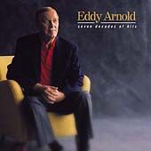Seven Decades of Hits by Eddy Arnold CD, Oct 2000, Curb