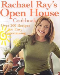 Rachael Rays Open House Cookbook Over 200 Recipes for Easy 