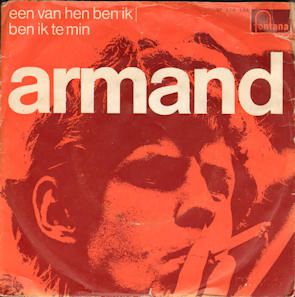 ARMAND Een Van Hen/ Ben Ik Te Min 1967 HOLLAND protest singer