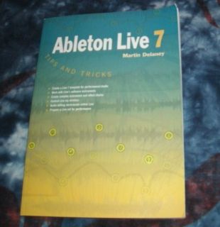 Ableton Live 7 Tips and Tricks Martin Delaney Studio Recording DJ 