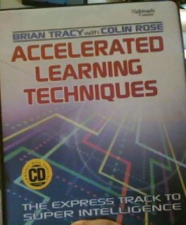 ACCELERATED LEARNING TECHNIQUES BRIAN TRACY COLIN ROSE NIGHTINGALE 