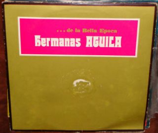 Hermanas Aguila de La Bella Epoca LP x 3