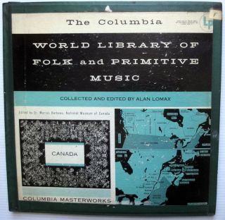   LIBRARY of FOLK and PRIMITIVE MUSIC Alan Lomax compiled CANADA lp